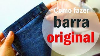 Barra Original simples calça jeans 1 Dicas da Gê [upl. by Naitsirk]