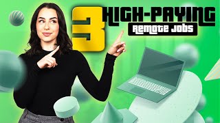 Top 3 HighPaying Remote Jobs You Can Start Today No Degree Required [upl. by Divan]