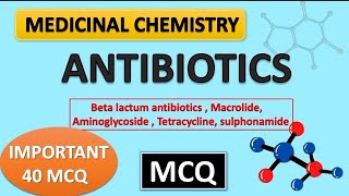 ANTIBIOTIC IMPORTANT MCQMEDICINAL CHEMISTRY  SEMESTER EXAM GPAT NIPER PHARMACIST EXAM [upl. by Nylinnej23]