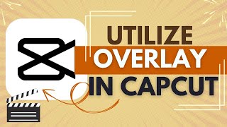 How to Use the Overlay Feature in CapCut  CapCut Tutorial [upl. by Tipton]