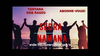 SEDRA NAMANA tantara tsara RDB radio malagasy [upl. by Naenaj637]