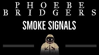 Phoebe Bridgers • Smoke Signals CC 🎤 Karaoke Instrumental Lyrics [upl. by Atteragram]