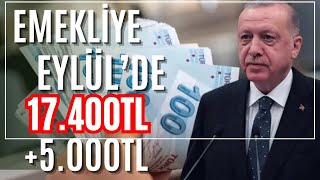 EMEKLİ EYLÜL EK ZAM 4A4B4C 17400TL YENİ SSK SGK BAĞKUR KÖK MAAŞ TABLOSU MAAŞLARA EK ZAM YAPILACAK [upl. by Feinberg]