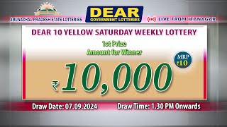 DEAR 10 SATURDAY WEEKLY LOTTERY LIVE 130 PM ONWARDS  07092024  LIVE FROM ITANAGAR [upl. by Kelsey]