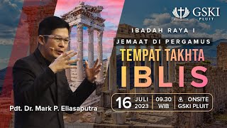 Jemaat di Pergamus Tempat Takhta Iblis  Pdt Dr Mark P Eliasaputra  16 Juli 2023 [upl. by Onig]