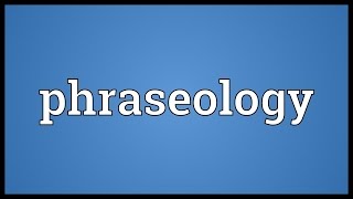 Phraseology Meaning [upl. by Sera]