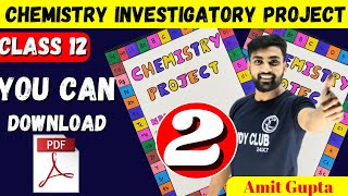 Chemistry Investigatory Project Class 12  Chemistry Project File Class 12  Amit Gupta  CBSE  JEE [upl. by Lauder]