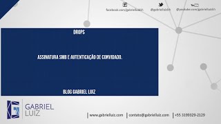 Drops  Assinatura SMB e autenticação de convidado [upl. by Rona]