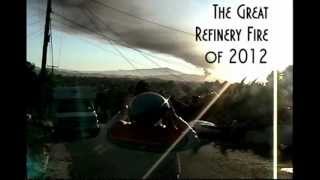 The Great Refinery Fire of 2012 [upl. by Phira]