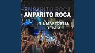 Amparito Roca Nil Martorell Remix [upl. by Anilasor]