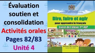 évaluation soutien et consolidation activités orales pages 8283 unité 4 dire faire et agir 1AEP [upl. by Decrem]