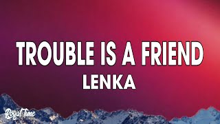 Lenka  Trouble Is A Friend Lyrics [upl. by Sutelc]