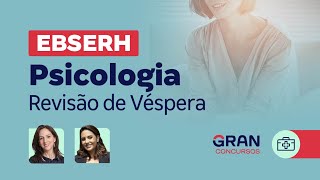 Concurso EBSERH  Psicologia Revisão de Véspera [upl. by Adelina]