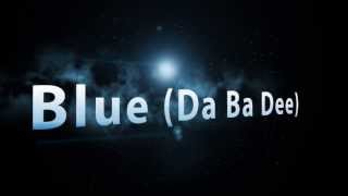 Eiffel 65  Blue Da Ba Dee  MANDARIN VERSION [upl. by Alhsa878]