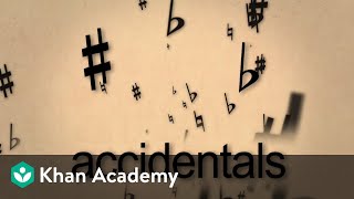 Lesson 7 Accidentals  Music basics  Music  Khan Academy [upl. by Elburt389]