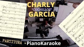 Charly Garcia  Cuchillos Partitura  PianoKaraoke [upl. by Karli]