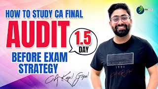 How to Study CA Final Audit before Exam by CA Kapil Goyal  100 Pass strategy [upl. by Ivo]