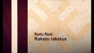 Raxtu Raxti  Rakstu rakstus [upl. by Assener]