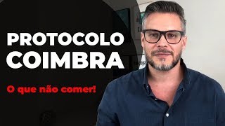 O QUE NÃO COMER NO PROTOCOLO COIMBRA [upl. by Elawalo]