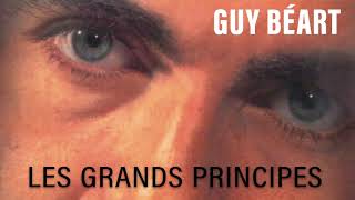 Guy Béart  Les grands principes Audio Officiel [upl. by Arehsat947]