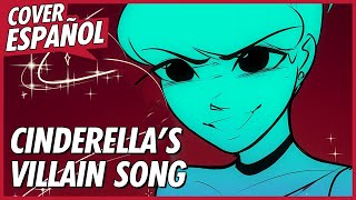 CINDERELLAS VILLAIN SONG  Esto es amor  ANIMATIC CENICIENTA  Cover Español  David Delgado [upl. by Nodarb]