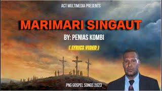 Marimari Singaut  Penias Kombi  PNG Gospel Songs 2023 [upl. by Isbel496]