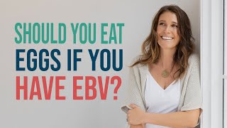 Are Eggs Okay to Eat if you have Epstein Barr Virus EBV [upl. by Tull]