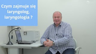 Czym zajmuje się laryngolog laryngologia  Laryngologia  Maciej Golach [upl. by Mazel]