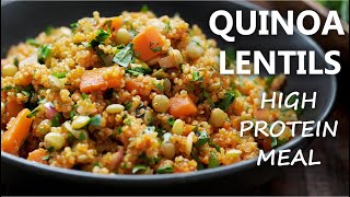 QUINOA and LENTILS Recipe  HIGH PROTEIN Vegetarian and Vegan Meal Ideas [upl. by Anaicilef529]