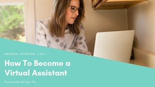 How to become a virtual assistant a simple step by step guide [upl. by Prunella]