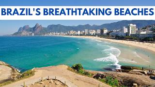 Brazils Breathtaking Beaches Top 10 Coastal Gems [upl. by Balthazar980]