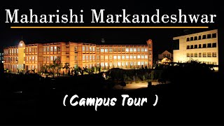 MAHARISHI MARKANDESHWAR UNIVERSITY Mullana  MMU Campus Tour  MMDU Campus Tour  MMU MULLANA [upl. by Leuqer]