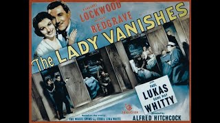 The Lady Vanishes 1938  Full Movie  Best Mystery Classic Films  Alfred Hitchcock May Whitty [upl. by Cavanagh]