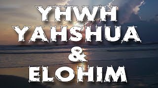 About the Names of YHWH amp Yahshua [upl. by Suoicerp]