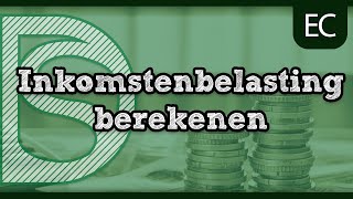 Economie  Uitleg inkomstenbelasting berekenen HavoVwo [upl. by Frulla]