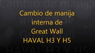 cambio de manijas interna para Great Wall H3 y H5 [upl. by Oibirot]