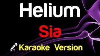 🎤 Sia – Helium Karaoke  King Of Karaoke [upl. by Dafodil]