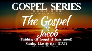 SUNDAY LIVE  GS GIS  THE GOSPEL OF JACOB  WITH PHRONESIS JOSHUA  21072024 [upl. by Malsi]