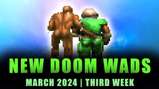 NEW DOOM WADS  March 2024  Third week [upl. by Emmott]