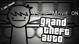 ASDF Movie on Grand Theft Auto [upl. by Ahcim144]