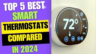 Top 5 BEST Smart Thermostats For Home 2024  Best Smart Thermostats Compared 2024 [upl. by Byran]