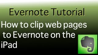 How to clip web pages to Evernote from your ipad [upl. by Ahterod]