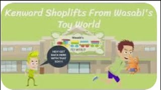 Kenward Shoplifts From WasablsToy World Part Two [upl. by Coady470]