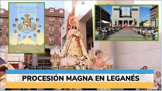 MAGNA PROCESIÓN MARIANA EN LEGANÉS [upl. by Dodson]