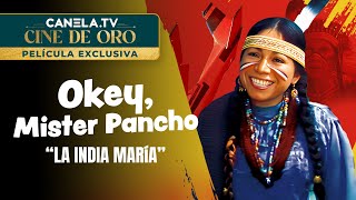 Okey Mister Pancho 1981 con quotLa India Maríaquot  Película Completa  CanelaTV [upl. by Nivrad]