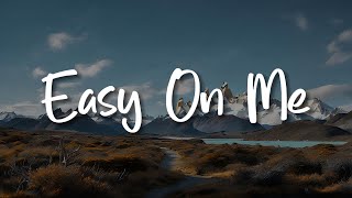 Easy On Me 80 Miles Traitor Lyrics  Adele  Mix Playlist [upl. by Stoeber]