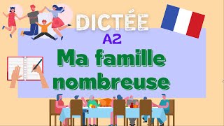 Ma famille nombreuse  Allinone French Dictation Exercise [upl. by Defant]