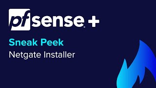 SNEAK PEEK Netgate Installer [upl. by Cutter]