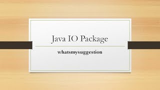 How To Use javaio Package Classes Explained In Detail [upl. by Eustashe]