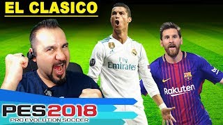 REAL MADRID VS BARCELONA PES 2018 EL CLASICO [upl. by Langbehn]